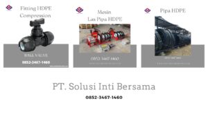 Distributor Fitting dan Pipa HDPE, PVC, PPR, dan Mesin Las Pipa